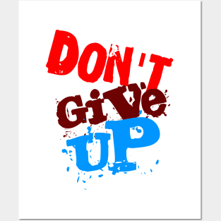 will you give up? Posters and Art